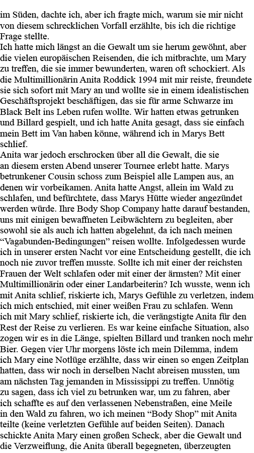 im Süden, dachte ich, aber ich fragte mich, warum sie mir nicht von diesem schrecklichen Vorfall erzählte, bis ich di   