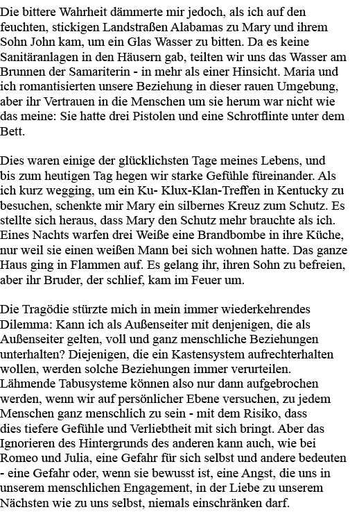 Die bittere Wahrheit dämmerte mir jedoch, als ich auf den feuchten, stickigen Landstraßen Alabamas zu Mary und ihrem    