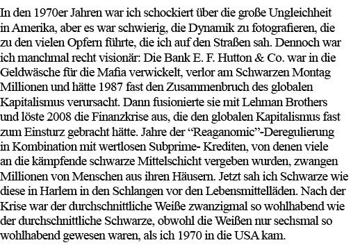 In den 1970er Jahren war ich schockiert über die große Ungleichheit in Amerika, aber es war schwierig, die Dynamik zu   