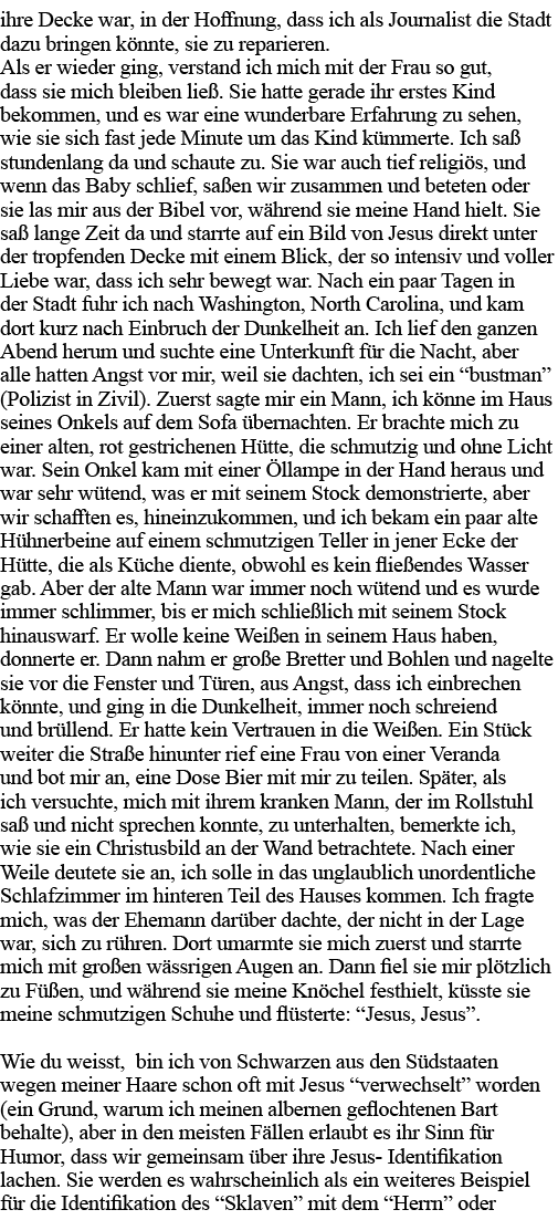 ihre Decke war, in der Hoffnung, dass ich als Journalist die Stadt dazu bringen könnte, sie zu reparieren  Als er wie   