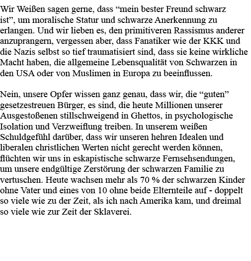 Wir Weißen sagen gerne, dass  mein bester Freund schwarz ist , um moralische Statur und schwarze Anerkennung zu erlan   