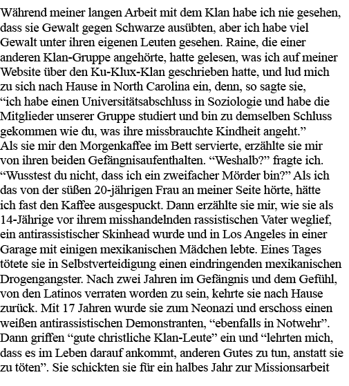 Während meiner langen Arbeit mit dem Klan habe ich nie gesehen, dass sie Gewalt gegen Schwarze ausübten, aber ich hab   