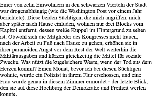 Einer von zehn Einwohnern in den schwarzen Vierteln der Stadt war drogenabhängig (wie die Washington Post vor einem J   