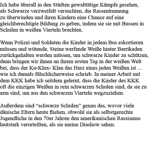 Ich habe überall in den Städten gewalttätige Kämpfe gesehen, als Schwarze verzweifelt versuchten, die Rassentrennung    