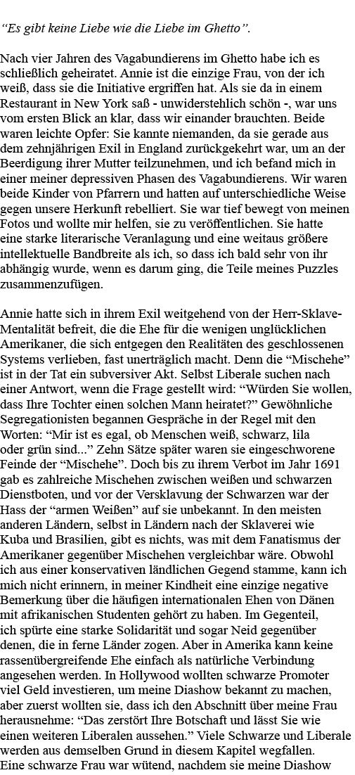   Es gibt keine Liebe wie die Liebe im Ghetto   Nach vier Jahren des Vagabundierens im Ghetto habe ich es schließlich   