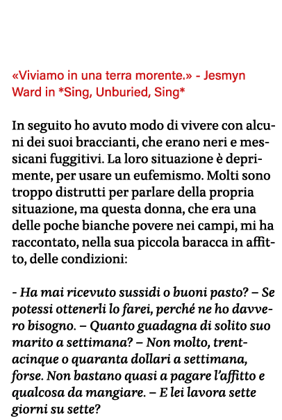    Viviamo in una terra morente   - Jesmyn Ward in *Sing, Unburied, Sing* In seguito ho avuto modo di vivere con alcu   