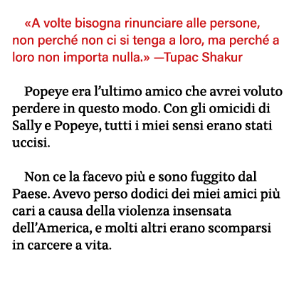  A volte bisogna rinunciare alle persone, non perché non ci si tenga a loro, ma perché a loro non importa nulla   —Tu   
