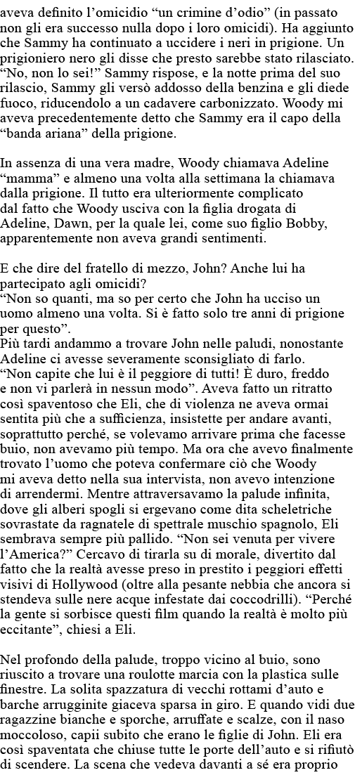 aveva definito l omicidio  un crimine d odio  (in passato non gli era successo nulla dopo i loro omicidi)  Ha aggiunt   