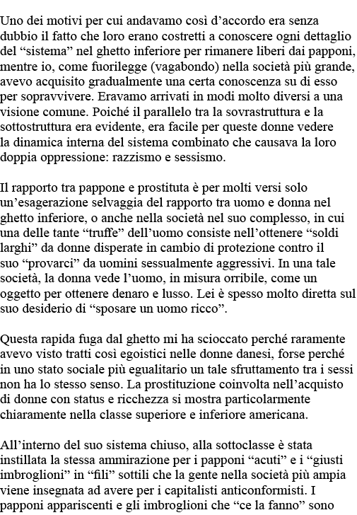 Uno dei motivi per cui andavamo così d accordo era senza dubbio il fatto che loro erano costretti a conoscere ogni de   