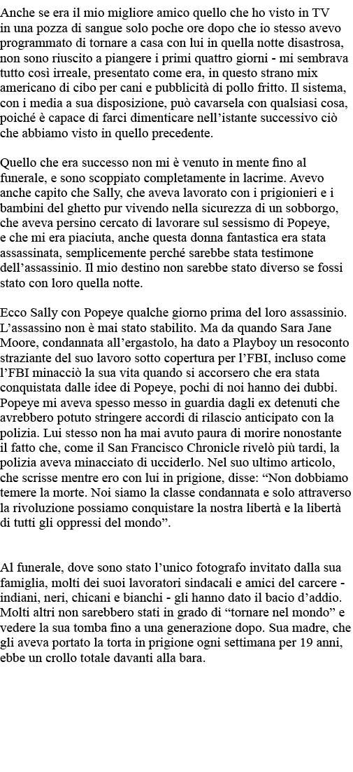 Anche se era il mio migliore amico quello che ho visto in TV in una pozza di sangue solo poche ore dopo che io stesso   