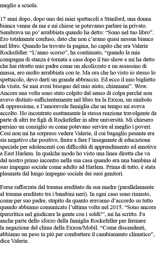 meglio a scuola   17 anni dopo, dopo uno dei miei spettacoli a Stanford, una donna bianca venne da me e mi chiese se    