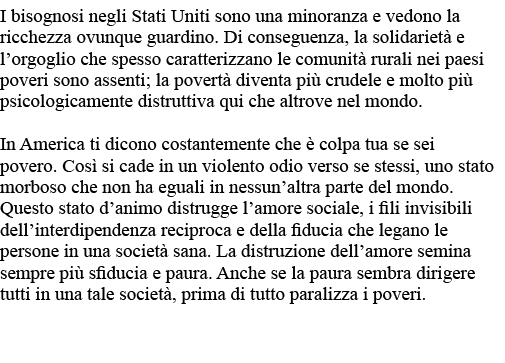 I bisognosi negli Stati Uniti sono una minoranza e vedono la ricchezza ovunque guardino  Di conseguenza, la solidarie   
