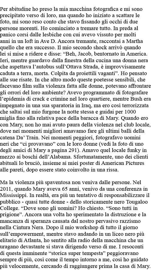 Per abitudine ho preso la mia macchina fotografica e mi sono precipitato verso di loro, ma quando ho iniziato a scatt   