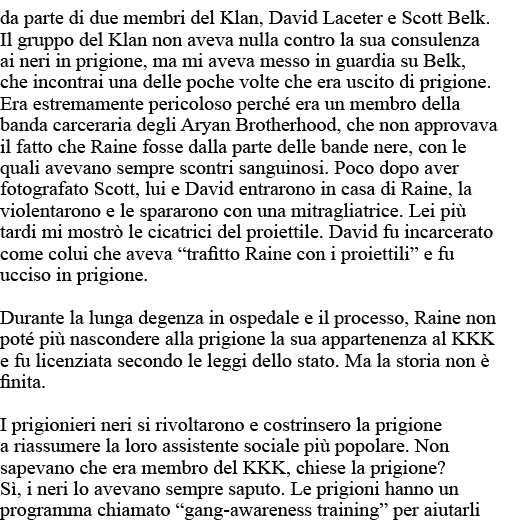 da parte di due membri del Klan, David Laceter e Scott Belk  Il gruppo del Klan non aveva nulla contro la sua consule   