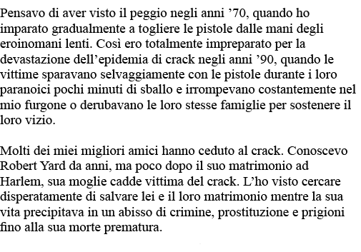 Pensavo di aver visto il peggio negli anni  70, quando ho imparato gradualmente a togliere le pistole dalle mani degl   