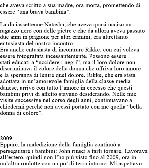 che aveva scritto a sua madre, ora morta, promettendo di essere  una brava bambina   La diciassettenne Natasha, che a   
