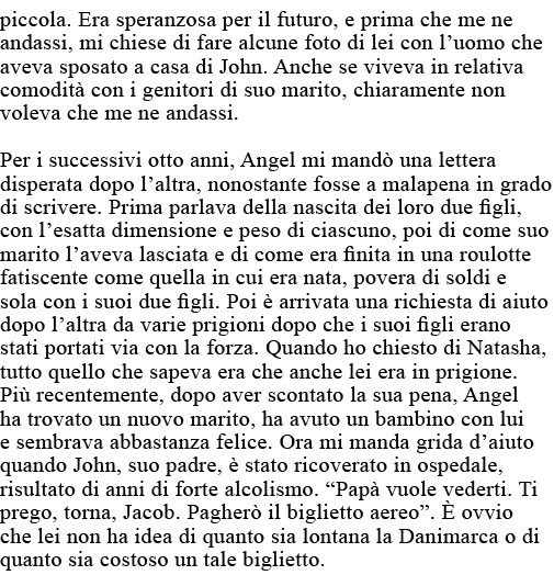 piccola  Era speranzosa per il futuro, e prima che me ne andassi, mi chiese di fare alcune foto di lei con l uomo che   