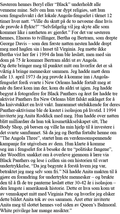 Søsteren hennes Beryl eller  Black  underholdt alle vennene mine  Selv om hun var dypt religiøs, satt hun som fengsel   