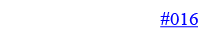 #016