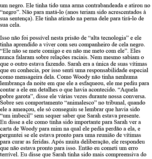 um negro  Ele tinha tido uma arma contrabandeada e atirou no  negro   Não para matá-lo (anos teriam sido acrescentado   