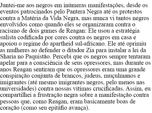 Juntei-me aos negros em inúmeras manifestações, desde os eventos patrocinados pelo Pantera Negra até os protestos con   