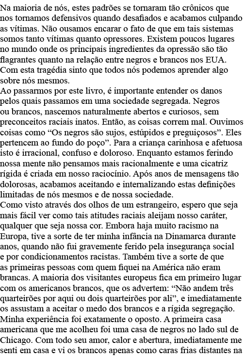 Na maioria de nós, estes padrões se tornaram tão crônicos que nos tornamos defensivos quando desafiados e acabamos cu   