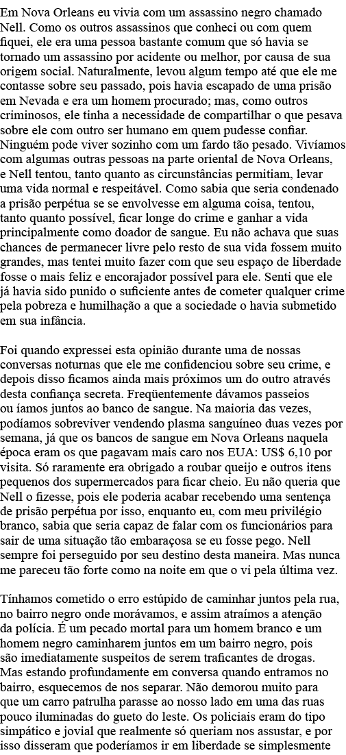 Em Nova Orleans eu vivia com um assassino negro chamado Nell  Como os outros assassinos que conheci ou com quem fique   