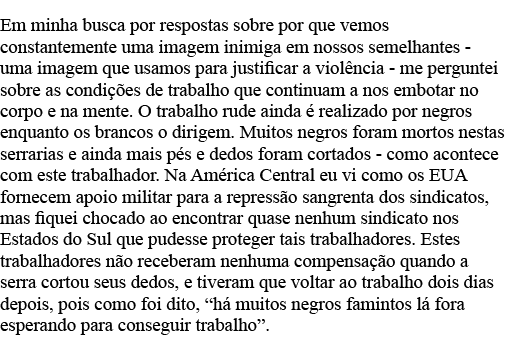 Em minha busca por respostas sobre por que vemos constantemente uma imagem inimiga em nossos semelhantes - uma imagem   