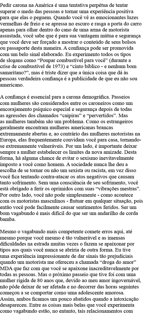 Pedir carona na América é uma tentativa perpétua de tentar superar o medo das pessoas e tornar uma experiência positi   