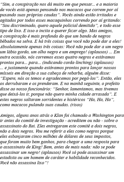  Sim, a conspiração nos dá muito em que pensar    e a maioria de vocês está apenas pensando nos macacos que correm po   