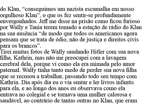 do Klan,  conseguimos um nazista escumalha em nosso orgulhoso Klan , o que os fez sentir-se profundamente envergonhad   