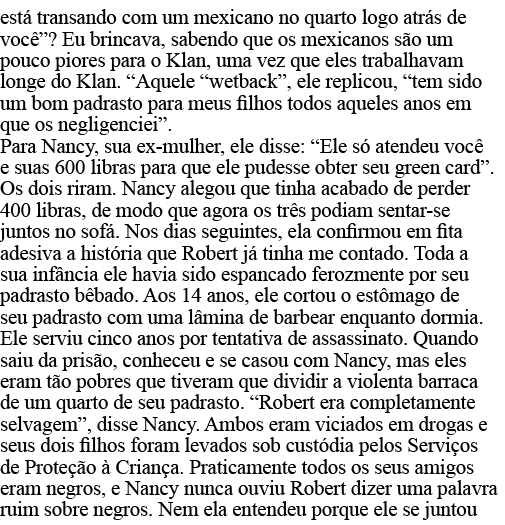 está transando com um mexicano no quarto logo atrás de você   Eu brincava, sabendo que os mexicanos são um pouco pior   