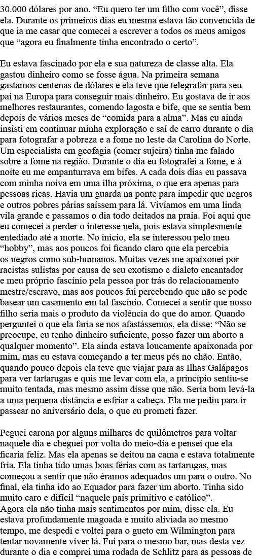 30 000 dólares por ano   Eu quero ter um filho com você , disse ela  Durante os primeiros dias eu mesma estava tão co   
