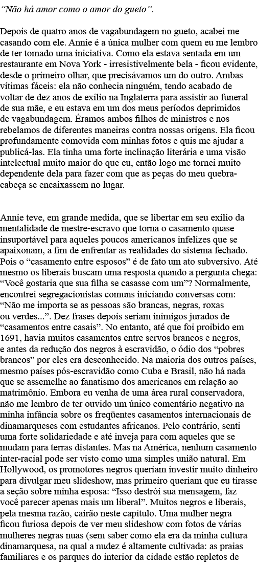  Não há amor como o amor do gueto   Depois de quatro anos de vagabundagem no gueto, acabei me casando com ele  Annie    