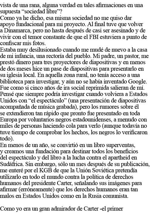 vista de una rana, alguna verdad en tales afirmaciones en una supuesta  sociedad libre   Como ya he dicho, esa misma    