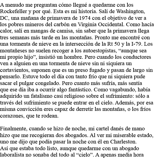 A menudo me preguntan cómo llegué a quedarme con los Rockefeller y por qué  Esta es mi historia  Salí de Washington,    