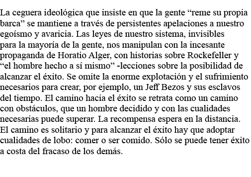 La ceguera ideológica que insiste en que la gente  reme su propia barca  se mantiene a través de persistentes apelaci   