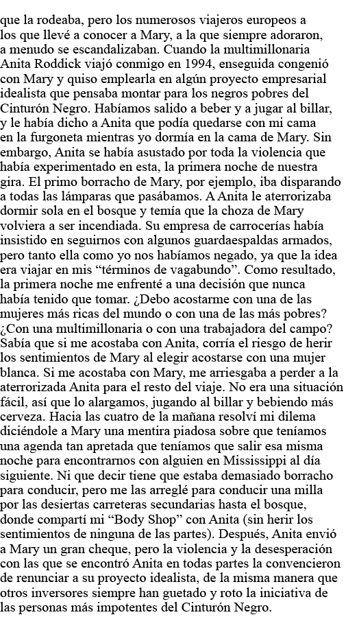 que la rodeaba, pero los numerosos viajeros europeos a los que llevé a conocer a Mary, a la que siempre adoraron, a m   