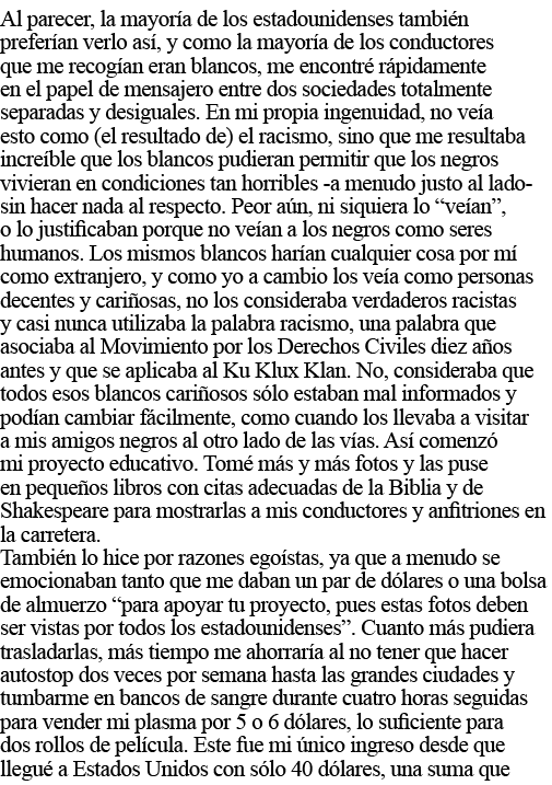 Al parecer, la mayoría de los estadounidenses también preferían verlo así, y como la mayoría de los conductores que m   