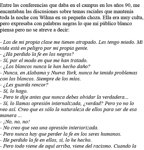 Entre las conferencias que daba en el campus en los años 90, me encantaban las discusiones sobre temas raciales que m   