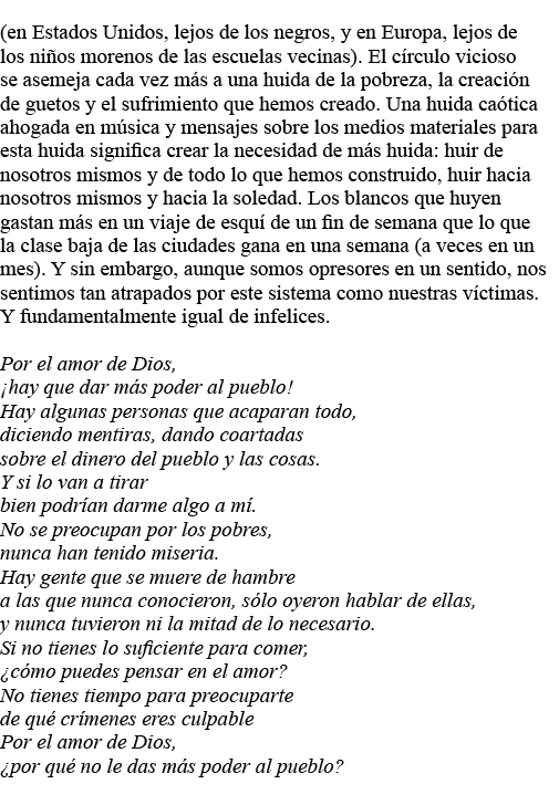 (en Estados Unidos, lejos de los negros, y en Europa, lejos de los niños morenos de las escuelas vecinas)  El círculo   