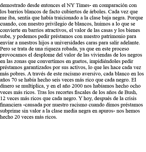 demostrado desde entonces el NY Times- en comparación con los barrios blancos de facto cubiertos de árboles  Cada vez   