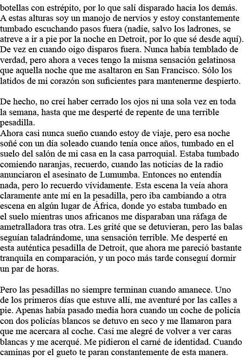 botellas con estrépito, por lo que salí disparado hacia los demás  A estas alturas soy un manojo de nervios y estoy c   