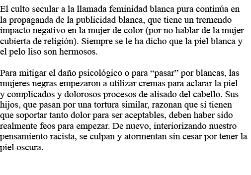 El culto secular a la llamada feminidad blanca pura continúa en la propaganda de la publicidad blanca, que tiene un t   