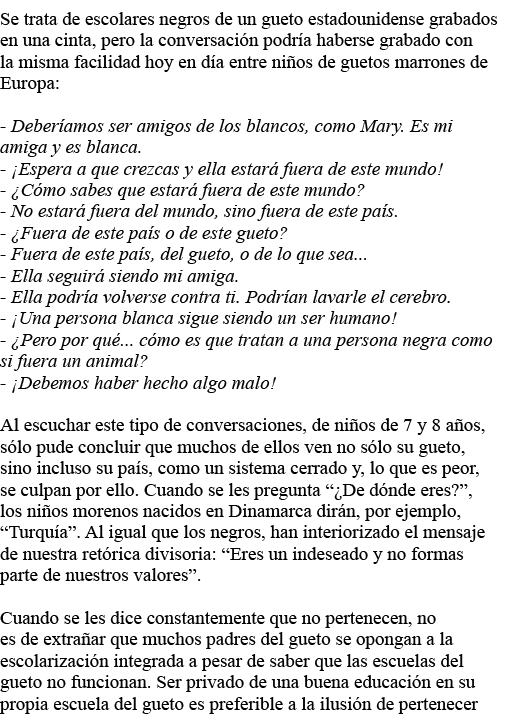 Se trata de escolares negros de un gueto estadounidense grabados en una cinta, pero la conversación podría haberse gr   