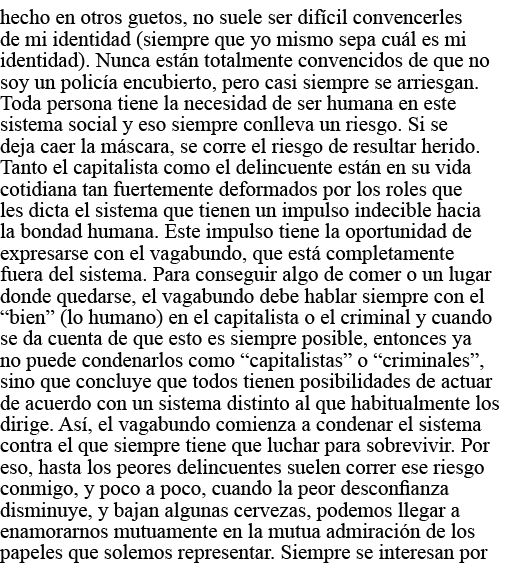 hecho en otros guetos, no suele ser difícil convencerles de mi identidad (siempre que yo mismo sepa cuál es mi identi   