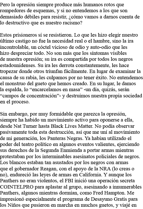 Pero la opresión siempre produce más humanos rotos que rompedores de esquemas, y si no entendemos a los que son demas   