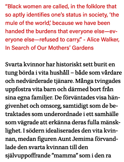  Black women are called, in the folklore that so aptly identifies one s status in society,  the mule of the world,  b   