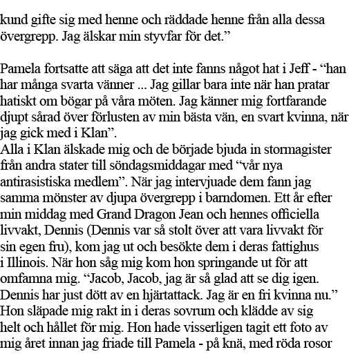 kund gifte sig med henne och räddade henne från alla dessa övergrepp  Jag älskar min styvfar för det   Pamela fortsat   