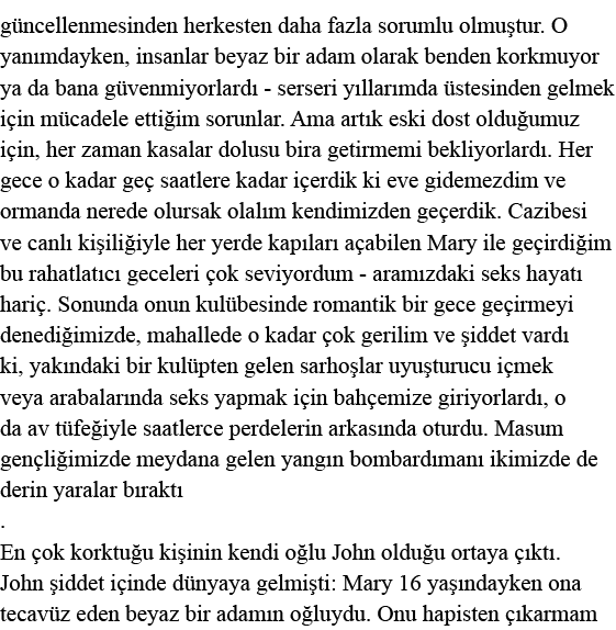 güncellenmesinden herkesten daha fazla sorumlu olmuştur  O yanımdayken, insanlar beyaz bir adam olarak benden korkmuy   